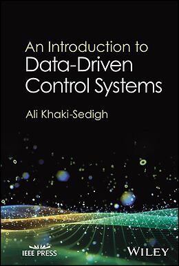 eBook (pdf) An Introduction to Data-Driven Control Systems de Ali Khaki-Sedigh