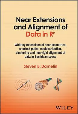 E-Book (pdf) Near Extensions and Alignment of Data in R^n von Steven B. Damelin