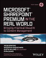eBook (pdf) Microsoft SharePoint Premium in the Real World de Jacob J. Sanford, Woodrow W. Windischman, Dustin Willard
