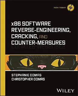 E-Book (epub) x86 Software Reverse-Engineering, Cracking, and Counter-Measures von Stephanie Domas, Christopher Domas