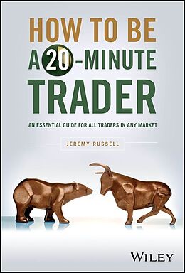 Livre Relié How to Be a 20-Minute Trader de Jeremy Russell