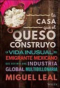 E-Book (epub) La Casa Que El Queso Construyo von Miguel A. Leal