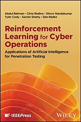 Livre Relié Reinforcement Learning for Cyber Operations de Rahman Abdul, Christopher Redino, Shetty Sachin