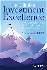 E-Book (pdf) The Climb to Investment Excellence von Ana Marshall