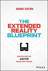 eBook (epub) The Extended Reality Blueprint de Annie Eaton