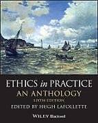 Couverture cartonnée Ethics in Practice de Lafollette
