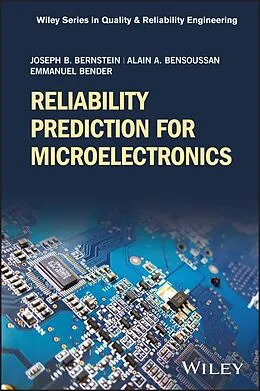 E-Book (pdf) Reliability Prediction for Microelectronics von Joseph B. Bernstein, Alain Bensoussan, Emmanuel Bender