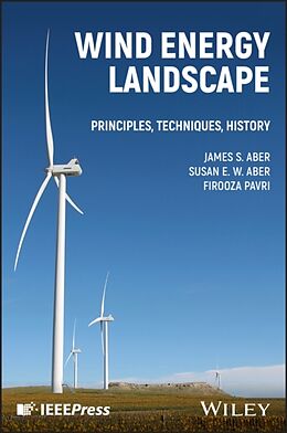 Livre Relié The Wind Energy Landscape: Principles, Techniques, History de Aber