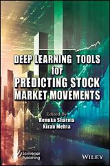 Livre Relié Deep Learning Tools for Predicting Stock Market Movements de Renuka Mehta, Kiran Sharma