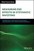 E-Book (pdf) Measuring ESG Effects in Systematic Investing von Arik Ben Dor, Albert Desclee, Lev Dynkin