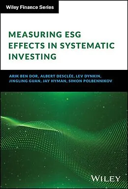 E-Book (epub) Measuring ESG Effects in Systematic Investing von Arik Ben Dor, Albert Desclee, Lev Dynkin