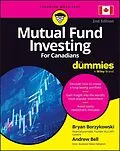 E-Book (pdf) Mutual Fund Investing For Canadians For Dummies von Bryan Borzykowski, Andrew Bell