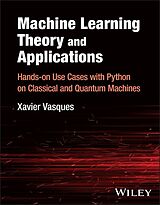 Livre Relié Machine Learning Theory and Applications de Xavier Vasques