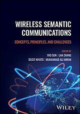 Fester Einband Wireless Semantic Communications von Yao (University of Glasgow, Uk; Uestc in Chen Sun