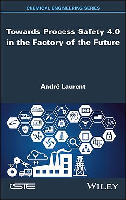 eBook (epub) Towards Process Safety 4.0 in the Factory of the Future de 