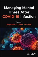 Couverture cartonnée Managing Mental Illness After COVID-19 Infection de Stephanie (Mclean Hospital) Collier