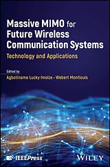 Livre Relié Massive MIMO for Future Wireless Communication Systems de Agbotiname Lucky (University of Lagos) Mon Imoize