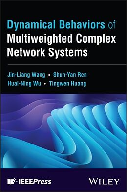 Livre Relié Dynamical Behaviors of Multiweighted Complex Network Systems de Jin-Liang Wang, Shun-Yan Ren, Huai-Ning Wu