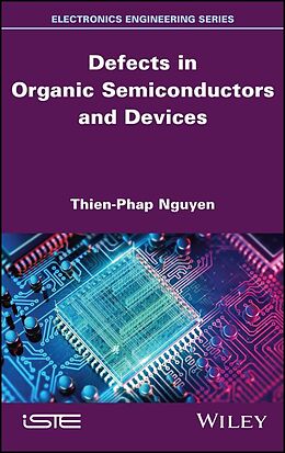 eBook (epub) Defects in Organic Semiconductors and Devices de Thien-Phap Nguyen