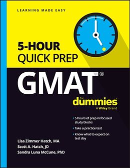 Couverture cartonnée GMAT 5-Hour Quick Prep For Dummies de Hatch Lisa Zimmer, Hatch Scott A., Sandra Luna McCune