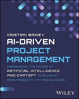 eBook (epub) AI-Driven Project Management de Kristian Bainey