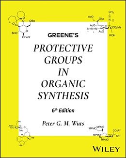 Livre Relié Greene's Protective Groups in Organic Synthesis, 2 Volume Set de Wuts Peter G. M.