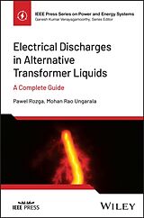Fester Einband Electrical Discharges in Alternative Dielectric Liquids von Mohan Rao Ungarala, Pawel Rozga