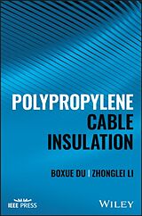 Livre Relié Polypropylene Cable Insulation de Boxue Du, Zhonglei Li