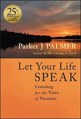 E-Book (pdf) Let Your Life Speak von Parker J. Palmer