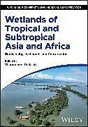 Livre Relié Wetlands of Tropical and Subtropical Asia and Africa de Thammineni (Sri Krishnadevaraya Universi Pullaiah