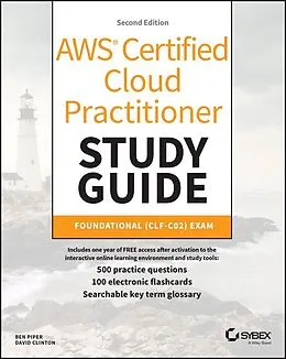E-Book (pdf) AWS Certified Cloud Practitioner Study Guide With 500 Practice Test Questions von Ben Piper, David Clinton