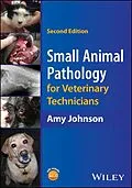 E-Book (epub) Small Animal Pathology for Veterinary Technicians von Amy Johnson