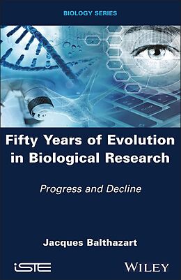 eBook (epub) Fifty Years of Evolution in Biological Research de Jacques Balthazart