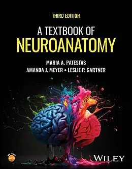E-Book (pdf) A Textbook of Neuroanatomy von Maria A. Patestas, Amanda J. Meyer, Leslie P. Gartner