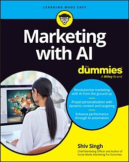Kartonierter Einband Marketing with AI for Dummies von Shiv Singh