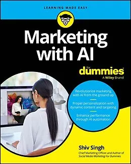 E-Book (pdf) Marketing with AI For Dummies von Shiv Singh