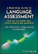 Couverture cartonnée A Practical Guide to Language Assessment de Ildiko Porter-Szucs, Cynthia J. Macknish, Suzanne Toohey