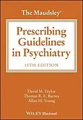 E-Book (epub) The Maudsley Prescribing Guidelines in Psychiatry von David M. Taylor, Thomas R. E. Barnes, Allan H. Young