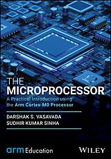 Livre Relié The Microprocessor de Darshak S. Vasavada, Sudhir Kumar Sinha