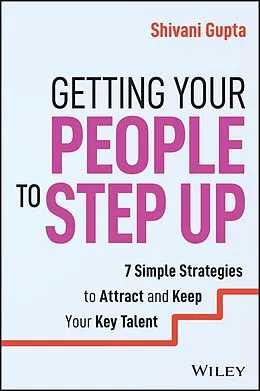 E-Book (pdf) Getting Your People to Step Up von Shivani Gupta