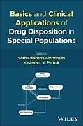 Livre Relié Basics and Clinical Applications of Drug Disposition in Special Populations de 