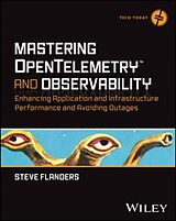 Couverture cartonnée Mastering Opentelemetry and Observability de Steven Flanders