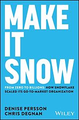 Livre Relié Make It Snow: From Zero to Billions de Denise Persson