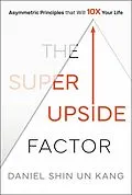 E-Book (epub) The Super Upside Factor von Daniel S. Kang