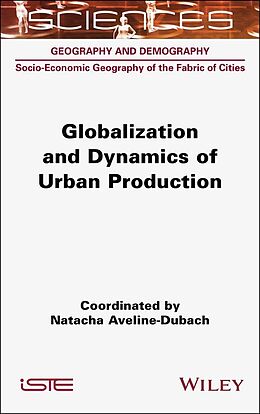 eBook (epub) Globalization and Dynamics of Urban Production de 