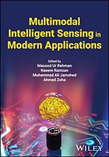 Livre Relié Multimodal Intelligent Sensing in Modern Applications de Masood (University of Glasgow, Uk) Zoha Ur Rehman