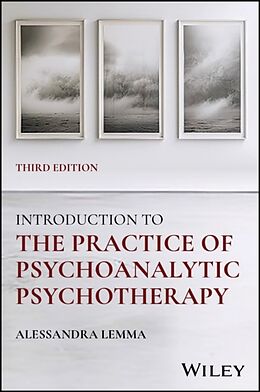 Couverture cartonnée Introduction to the Practice of Psychoanalytic Psychotherapy de Lemma Alessandra