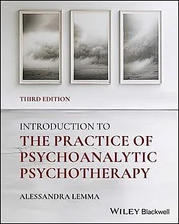 E-Book (epub) Introduction to the Practice of Psychoanalytic Psychotherapy von Alessandra Lemma