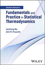 Couverture cartonnée Fundamentals and Practice in Statistical Thermodynamics, Solutions Manual de Wu Jianzhong, Prausnitz John M.