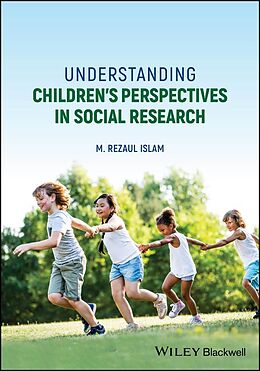 eBook (epub) Understanding Children's Perspectives in Social Research de M. Rezaul Islam